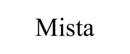 MISTA trademark