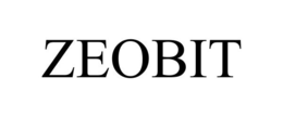 ZEOBIT trademark