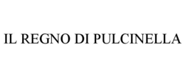 IL REGNO DI PULCINELLA trademark