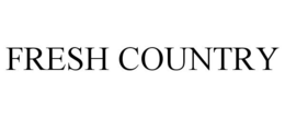 FRESH COUNTRY trademark
