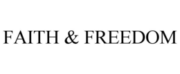 FAITH & FREEDOM trademark