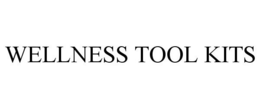WELLNESS TOOL KITS trademark