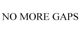 NO MORE GAPS trademark