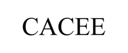 CACEE trademark