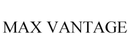MAX VANTAGE trademark