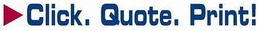 CLICK. QUOTE. PRINT! trademark