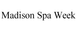 MADISON SPA WEEK trademark