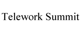 TELEWORK SUMMIT trademark