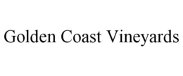 GOLDEN COAST VINEYARDS trademark