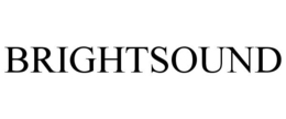 BRIGHTSOUND trademark