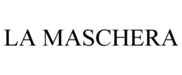LA MASCHERA trademark