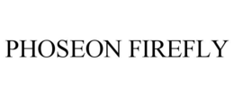 PHOSEON FIREFLY trademark
