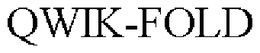 QWIK-FOLD trademark