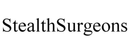 STEALTHSURGEONS trademark