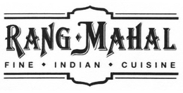 RANG MAHAL FINE INDIAN CUISINE trademark