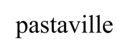 PASTAVILLE trademark
