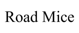 ROAD MICE trademark