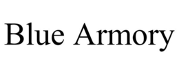 BLUE ARMORY trademark