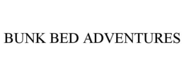 BUNK BED ADVENTURES trademark