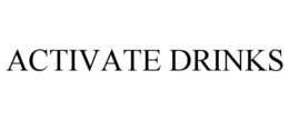 ACTIVATE DRINKS trademark