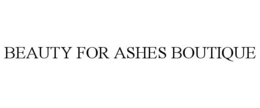 BEAUTY FOR ASHES BOUTIQUE trademark