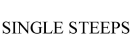 SINGLE STEEPS trademark