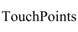 TOUCHPOINTS trademark