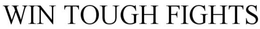 WINTOUGHFIGHTS trademark