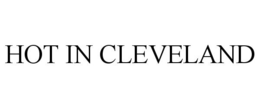 HOT IN CLEVELAND trademark
