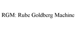 RGM: RUBE GOLDBERG MACHINE trademark