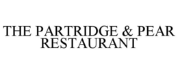 THE PARTRIDGE & PEAR RESTAURANT trademark