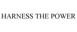 HARNESS THE POWER trademark