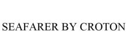 SEAFARER BY CROTON trademark