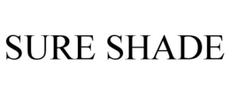 SURE SHADE trademark