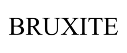 BRUXITE trademark