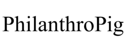 PHILANTHROPIG trademark