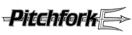 PITCHFORK trademark