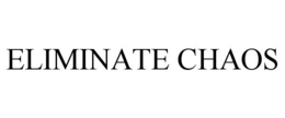 ELIMINATE CHAOS trademark