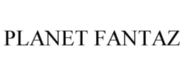 PLANET FANTAZ trademark