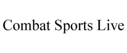 COMBAT SPORTS LIVE trademark