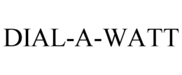 DIAL-A-WATT trademark
