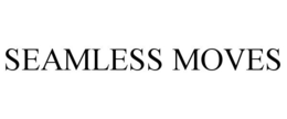 SEAMLESS MOVES trademark