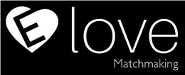 ELOVE MATCHMAKING trademark