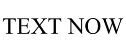 TEXT NOW trademark