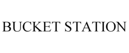 BUCKET STATION trademark
