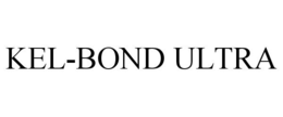 KEL-BOND ULTRA trademark
