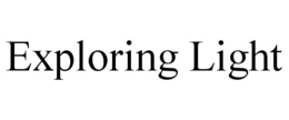 EXPLORING LIGHT trademark