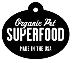 ORGANIC PET SUPERFOOD MADE IN THE USA trademark