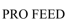 PRO FEED trademark