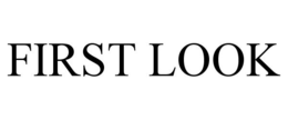 FIRST LOOK trademark
